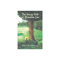 Austin Macauley Publishers The Fairy Folk of Bracken Lea (häftad, eng)