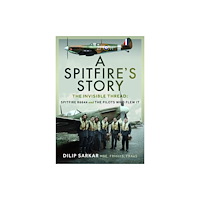 Pen & Sword Books Ltd A Spitfire’s Story (inbunden, eng)