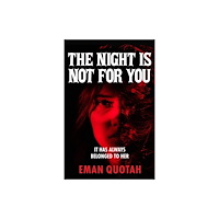 Headline Publishing Group The Night is Not For You (inbunden, eng)