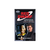 Pen & Sword Books Ltd Red Dwarf: Discovering the TV Series (inbunden, eng)