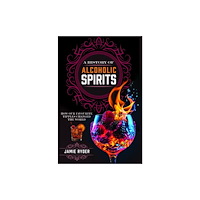 Pen & Sword Books Ltd A History of Alcoholic Spirits (inbunden, eng)