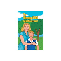 Austin Macauley Publishers The Missing Child (häftad, eng)