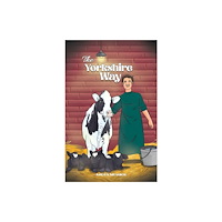 Austin Macauley Publishers The Yorkshire Way (häftad, eng)