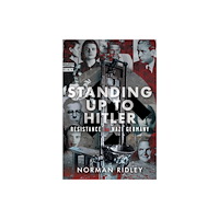 Pen & Sword Books Ltd Standing Up To Hitler (inbunden, eng)