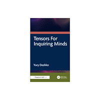 Taylor & francis ltd Tensors For Inquiring Minds (häftad, eng)