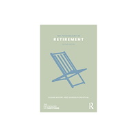 Taylor & francis ltd The Psychology of Retirement (häftad, eng)