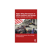 Taylor & francis ltd Right-Wing Movements in North America and Europe (häftad, eng)