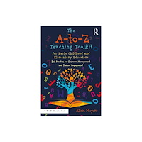 Taylor & francis ltd The A-to-Z Teaching Toolkit for Early Childhood and Elementary Educators (häftad, eng)