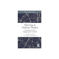 Taylor & francis ltd Planning as Political Theatre (inbunden, eng)
