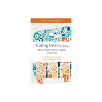 Taylor & francis ltd Trolling Democracy (inbunden, eng)