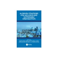 Taylor & francis ltd AI-Driven Strategies for Inclusive and Sustainable Urbanization (häftad, eng)