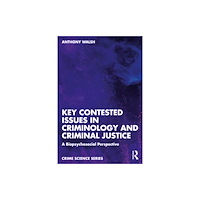 Taylor & francis ltd Key Contested Issues in Criminology and Criminal Justice (häftad, eng)