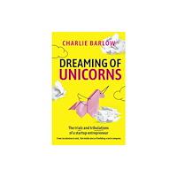 Quartet Books Dreaming of Unicorns (inbunden, eng)