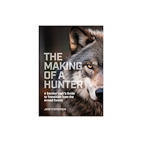 Maddison House Press The Making of a Hunter (häftad, eng)