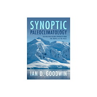Cambridge University Press Synoptic Paleoclimatology (inbunden, eng)