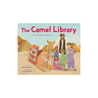 Feiwel and Friends The Camel Library: A True Story from Pakistan (inbunden, eng)