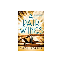 Henry Holt & Company Inc A Pair of Wings (inbunden, eng)