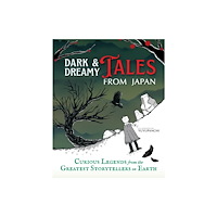 Castle Point Books Dark & Dreamy Tales from Japan (inbunden, eng)