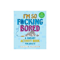 Castle Point Books I'm So F*cking Bored (häftad, eng)