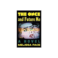 Henry Holt & Company Inc The Once and Future Me (inbunden, eng)