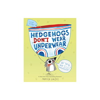 Roaring Brook Press Hedgehogs Don't Wear Underwear (inbunden, eng)