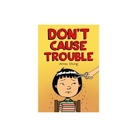 Henry Holt & Company Inc Don't Cause Trouble (häftad, eng)