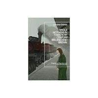 Bloomsbury Publishing PLC Single Mothers in Twentieth-century Ireland and Britain (inbunden, eng)