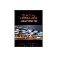 Bloomsbury Publishing PLC Globalizing Eastern Europe (häftad, eng)
