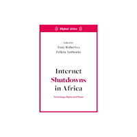 Bloomsbury Publishing PLC Internet Shutdowns in Africa (häftad, eng)