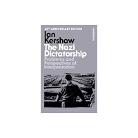 Bloomsbury Publishing PLC The Nazi Dictatorship (häftad, eng)