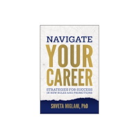 John Wiley & Sons Inc Navigate Your Career (inbunden, eng)
