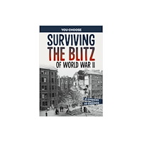 Capstone Global Library Ltd Surviving the Blitz of World War II (häftad, eng)