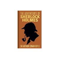 Arcturus publishing ltd The Adventures of Sherlock Holmes (inbunden, eng)