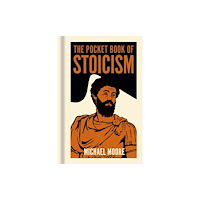 Arcturus publishing ltd The Pocket Book of Stoicism (inbunden, eng)