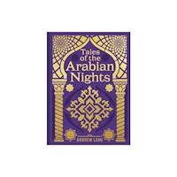 Arcturus publishing ltd Tales of the Arabian Nights (inbunden, eng)