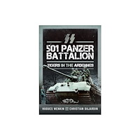 Pen & Sword Books Ltd SS Panzer Battalion 501 (häftad, eng)