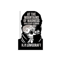 Arcturus publishing ltd At the Mountains of Madness and Other Stories (inbunden, eng)
