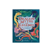 Arcturus publishing ltd Dragon Myths and Legends (inbunden, eng)