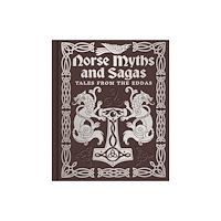 Arcturus publishing ltd Norse Myths and Sagas (inbunden, eng)