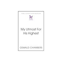 Hodder & Stoughton My Utmost For His Highest (inbunden, eng)