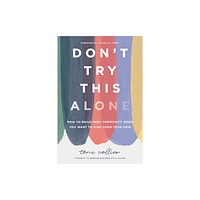 Thomas nelson publishers Don't Try This Alone (inbunden, eng)