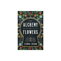 HarperCollins Focus The Alchemy of Flowers (häftad, eng)