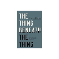 Thomas nelson publishers The Thing Beneath the Thing (häftad, eng)