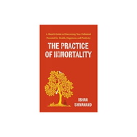 Penguin books ltd The Practice of Immortality (häftad, eng)