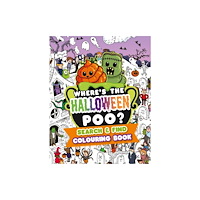 Hachette Children's Group Where's the Halloween Poo? Search and Find Colouring Book (häftad, eng)