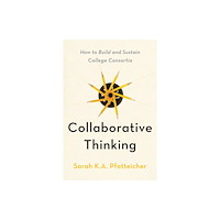 Johns Hopkins University Press Collaborative Thinking (häftad, eng)