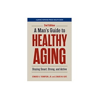 Johns Hopkins University Press A Man's Guide to Healthy Aging (häftad, eng)