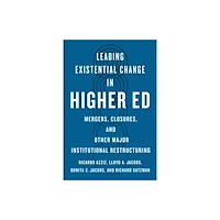 Johns Hopkins University Press Leading Existential Change in Higher Ed (häftad, eng)