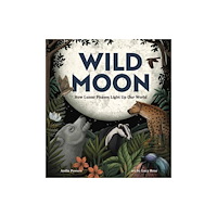 Gibbs M. Smith Inc Wild Moon (inbunden, eng)