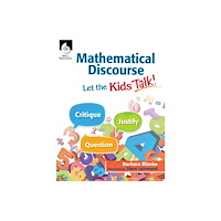 Shell Educational Publishing Mathematical Discourse: Let the Kids Talk! (häftad, eng)